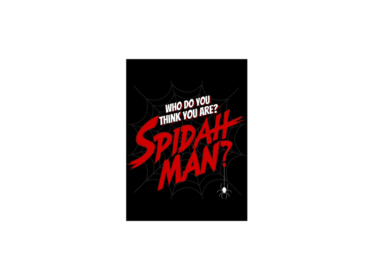"Who Do You Think You Are? SPIDAH-MAN?" Stickers